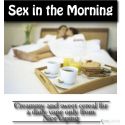 Sex in the Morning Premium